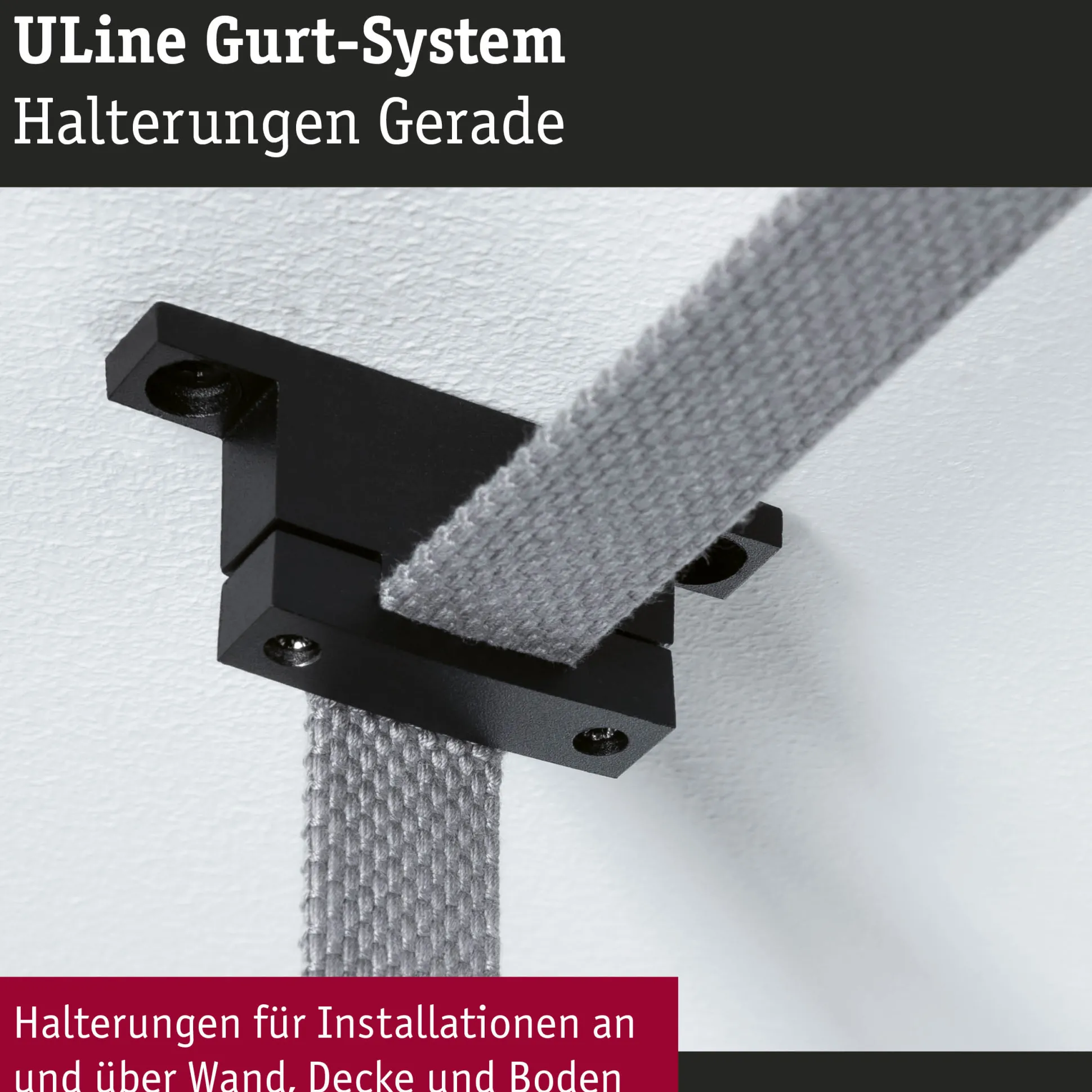 ULine Zubehör - Gurt Halter Gerade 2er-Set